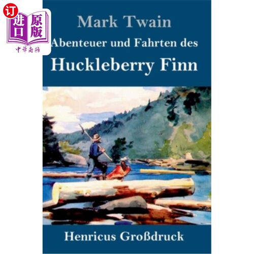 海外直订德语 Abenteuer und Fahrten des Huckleberry Finn (Gro?druck) 分冒险和旅程哈克布雷。