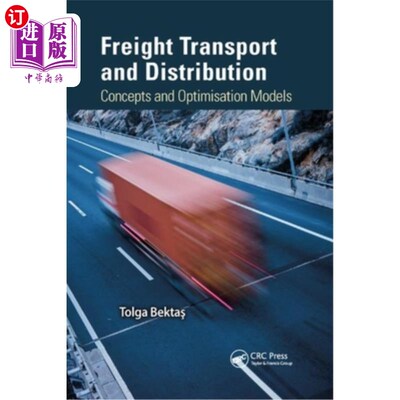 海外直订Freight Transport and Distribution: Concepts and Optimisation Models 货运与配送：概念与优化模型