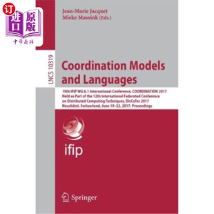 6.1 Models Ifip 海外直订Coordination International 协调模式 Languages and 和语言：第1 19th Conference