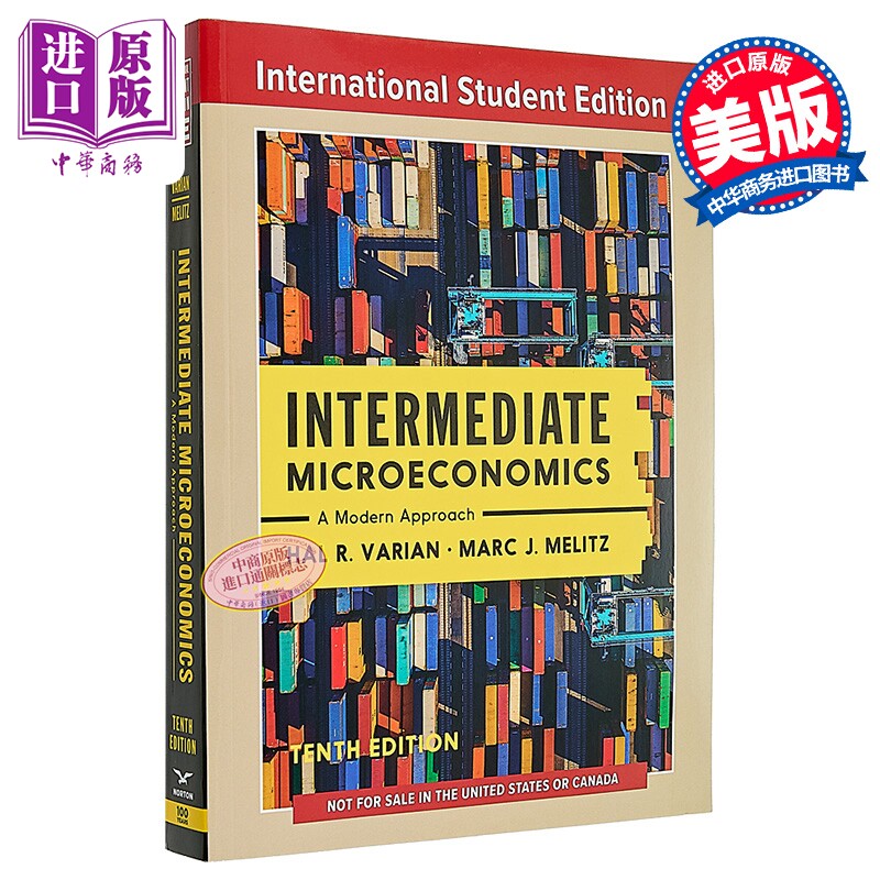 预售 中级微观经济学 第10版 国际学生版 平装 Intermediate Microeconomics 10e 英文原版 Hal R. Varian Marc Melitz【中商原版?
