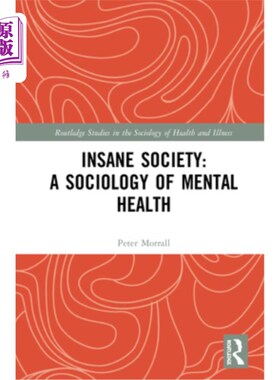 海外直订医药图书Insane Society: A Sociology of Mental Health 《疯狂的社会:心理健康社会学