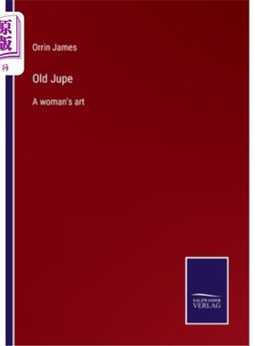 海外直订Old Jupe: A woman's art 老朱佩：女人的艺术