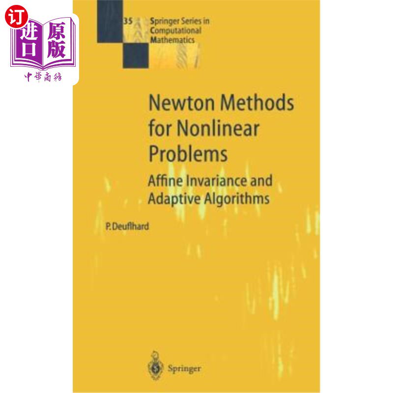 海外直订Newton Methods for Nonlinear Problems: Affine Invariance and Adaptive Algorithms 非线性问题的牛顿方法：仿射