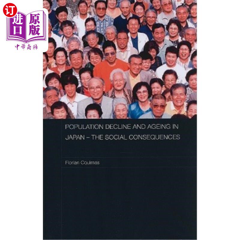 海外直订Population Decline and Ageing in Japan: The Social Consequences 日本的人口下降和老龄化:社会后果