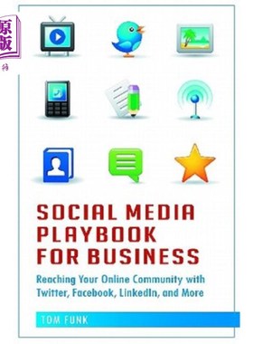 海外直订Social Media Playbook for Business: Reaching Your Online Community with Twitter, 商业社交媒体剧本:通