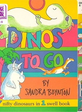 海外直订Dinos to Go: 7 Nifty Dinosaurs in 1 Swell Book 恐龙去:7个漂亮的恐龙在一个膨胀的书