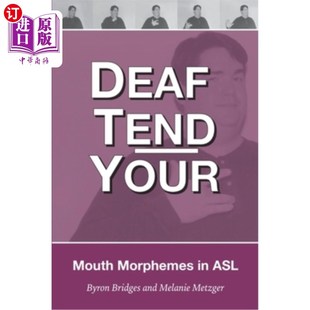 美国手语口腔语素指南 聋人照顾你 Tend Your American Guide Language 海外直订Deaf Mouth Sign Morphemes