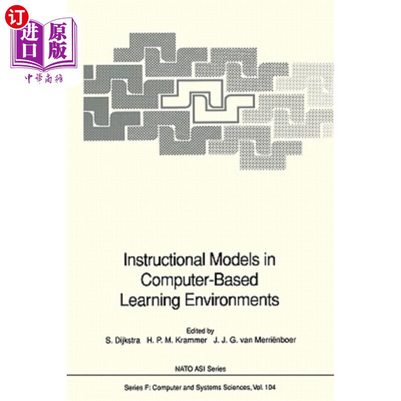 海外直订Instructional Models in Computer-Based Learning Environments 计算机学习环境下的教学模式