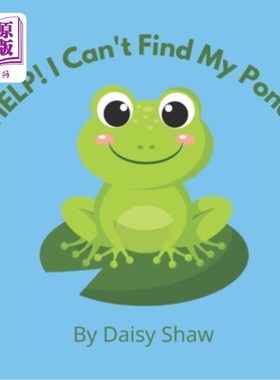 海外直订HELP! I Can't Find My Pond: Heart-warming Story About Friendship And Pulling Tog 帮助我找不到我的池塘：关于