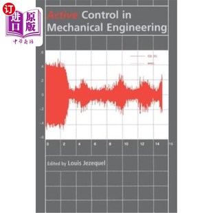 海外直订Active Control in Mechanical Engineering: Proceedings of the Mv2 Convention on A 机械工程主动控制:机械工程