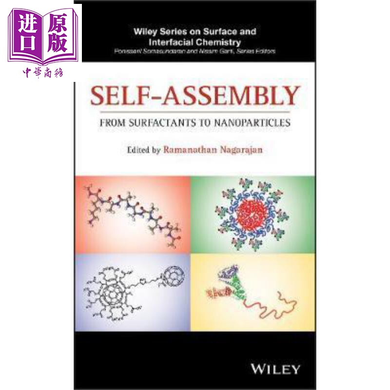 自组装 从表面活性剂到纳米粒子 Self Assembly From Surfactants To Nanoparticles 英文原版 Ramanathan Nagarajan【中商原