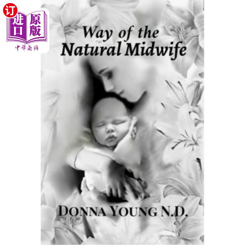 海外直订医药图书Way of The Natural Midwife 自然助产士之道