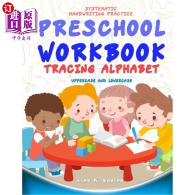 海外直订Preschool Workbook: Tracing Alphabet Uppercase and Lowercase: Tracing Alphabet:  学龄前练习册：跟踪字母大小