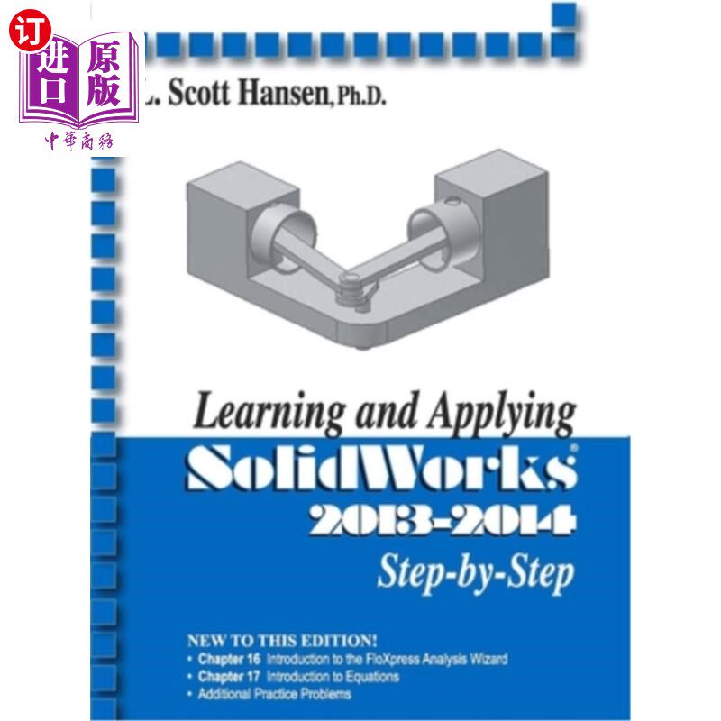 海外直订Learning and Applying SolidWorks Step-By-Step (2013-2014) 逐步学习和应用SolidWorks（2013-2014）