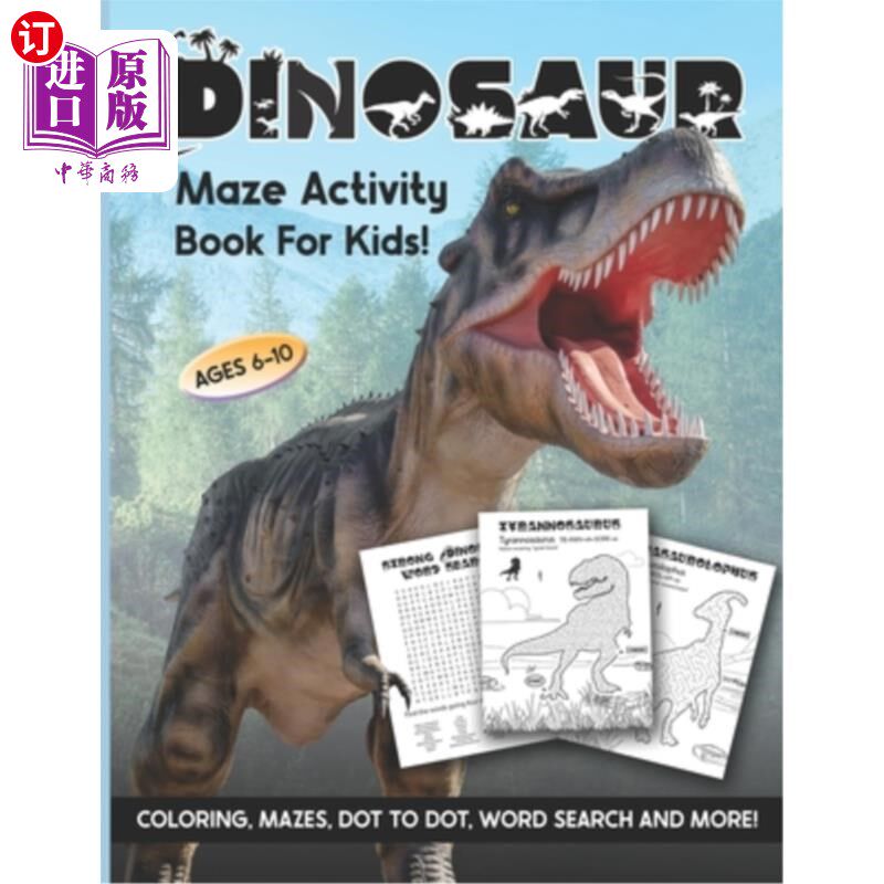 海外直订Dinosaur Maze Activity Book For Kids: Ages 6-10 6-8 8-10 Workbook for Coloring, 恐龙迷宫活动书为孩子
