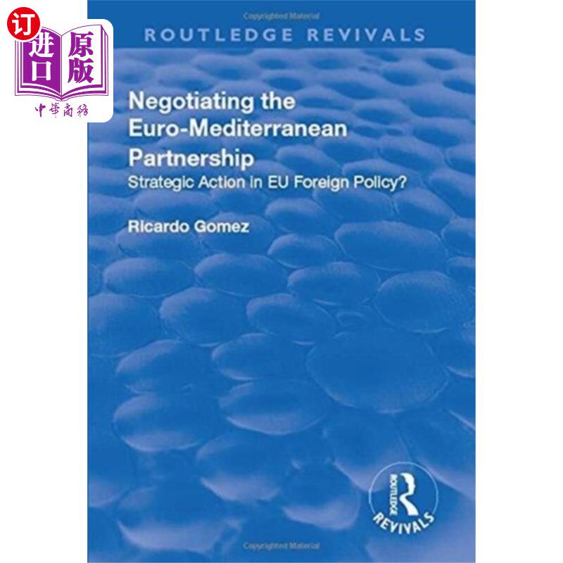海外直订Negotiating the Euro-Mediterranean Partnership 谈判欧洲-地中海伙伴关系