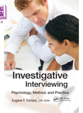 海外直订Investigative Interviewing: Psychology, Method, and Practice 调查性访谈：心理学、方法与实践