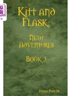 海外直订Kitt and Flask: New Adventures 凯特和弗拉斯克:新冒险