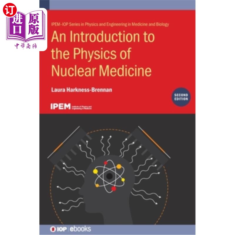 海外直订医药图书Introduction to the Physics of Nuclear Medicine 核医学物理学导论