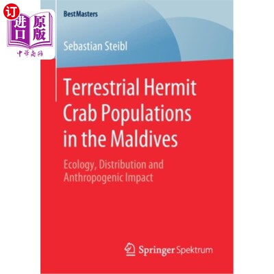 海外直订Terrestrial Hermit Crab Populations in the Maldives: Ecology, Distribution and A 马尔代夫陆生寄居蟹种群:生