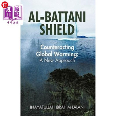 海外直订Al-Battani Shield: Counteracting Global Warming: A New Approach 巴特尼之盾:对抗全球变暖:新方法