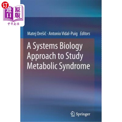海外直订医药图书A Systems Biology Approach to Study Metabolic Syndrome 代谢综合征研究的系统生物学方法