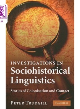 海外直订Investigations in Sociohistorical Linguistics: Stories of Colonisation and Conta 社会历史语言学研究：殖民和