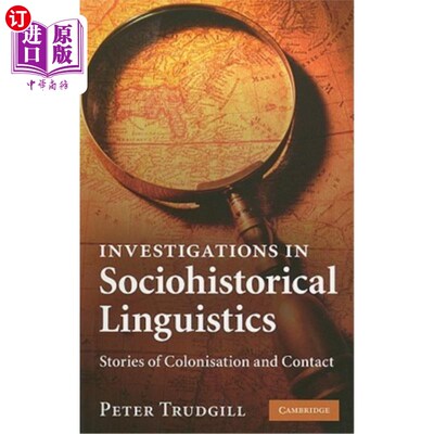海外直订Investigations in Sociohistorical Linguistics: Stories of Colonisation and Conta 社会历史语言学研究：殖民和