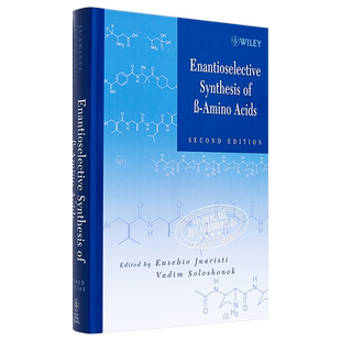 现货 β氨基酸的对映选择性合成 Enantioselective Synthesis Of Beta Amino Acids Eusebio Juaristi 英文原版【中商原版】wiley