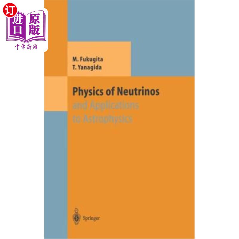 海外直订Physics of Neutrinos: And Application to Astrophysics 中微子物理学及其在天体物理学中的应用