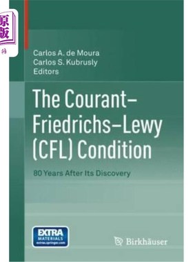 海外直订The Courant-Friedrichs-Lewy (Cfl) Condition: 80 Years After Its Discovery Courant-Friedrich