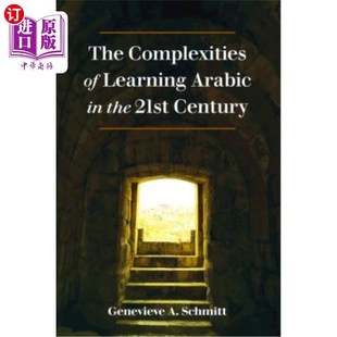 Complexities 21世纪学习阿拉伯语 Learning 复杂性 Arabic the 海外直订The Century 21st