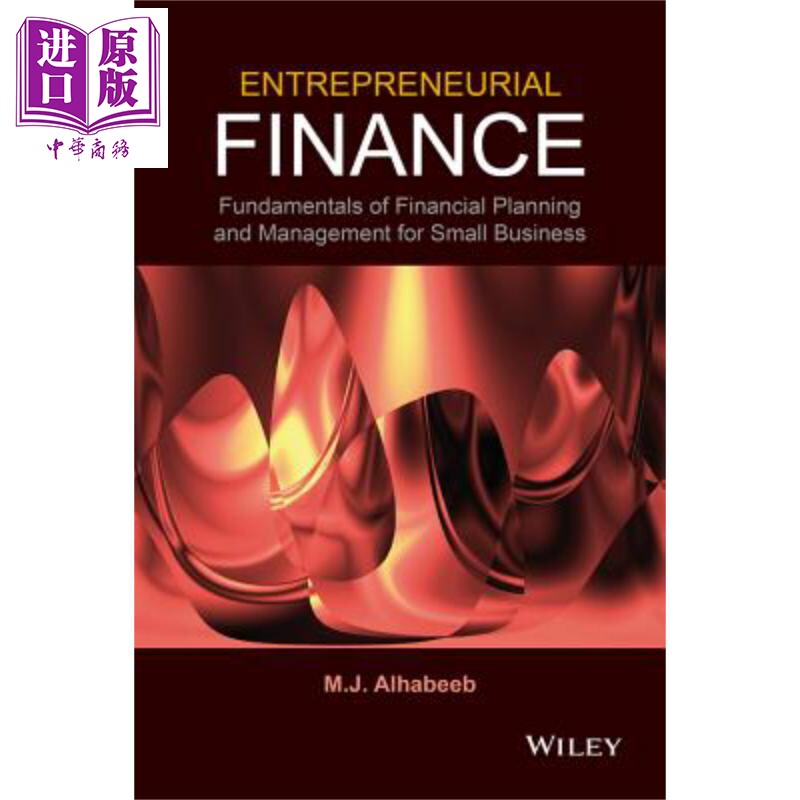 现货 企业财务 小型企业财务规划与管理基础 Entrepreneurial Finance 英文原版 M Alhabeeb Wiley 【中商原版】