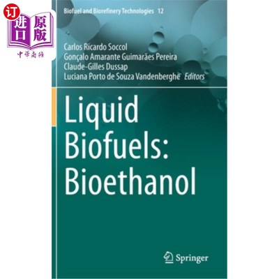 海外直订Liquid Biofuels: Bioethanol 液体生物燃料:生物乙醇