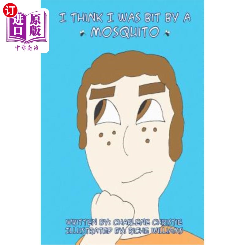 海外直订I Think I Was Bit By A Mosquito 我想我被蚊子咬了