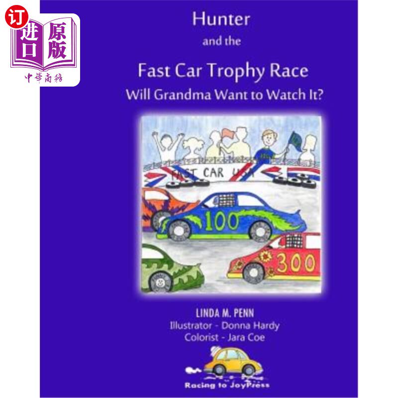 海外直订Hunter and the FastCar Trophy Race: Will Grandma Want to Watch It? 猎人和FastCar奖杯赛:奶奶会想看吗?