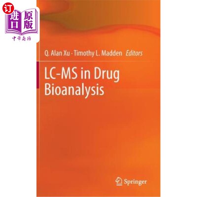 海外直订LC-MS in Drug Bioanalysis LC-MS在药物生物分析中的应用