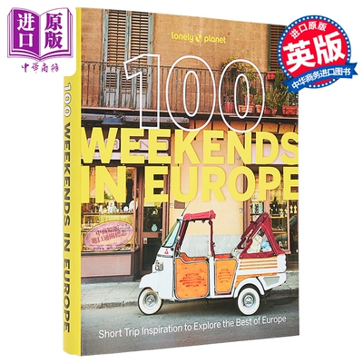 孤独星球 欧洲100个周末 旅行攻略 100 Weekends in Europe 英文原版 Lonely Planet 旅游指南【中商原版】