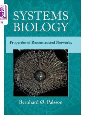 海外直订Systems Biology: Properties of Reconstructed Networks 系统生物学：重建的特性