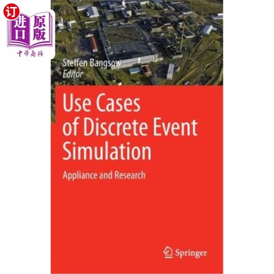 海外直订Use Cases of Discrete Event Simulation: Appliance and Research 离散事件模拟用例:应用与研究