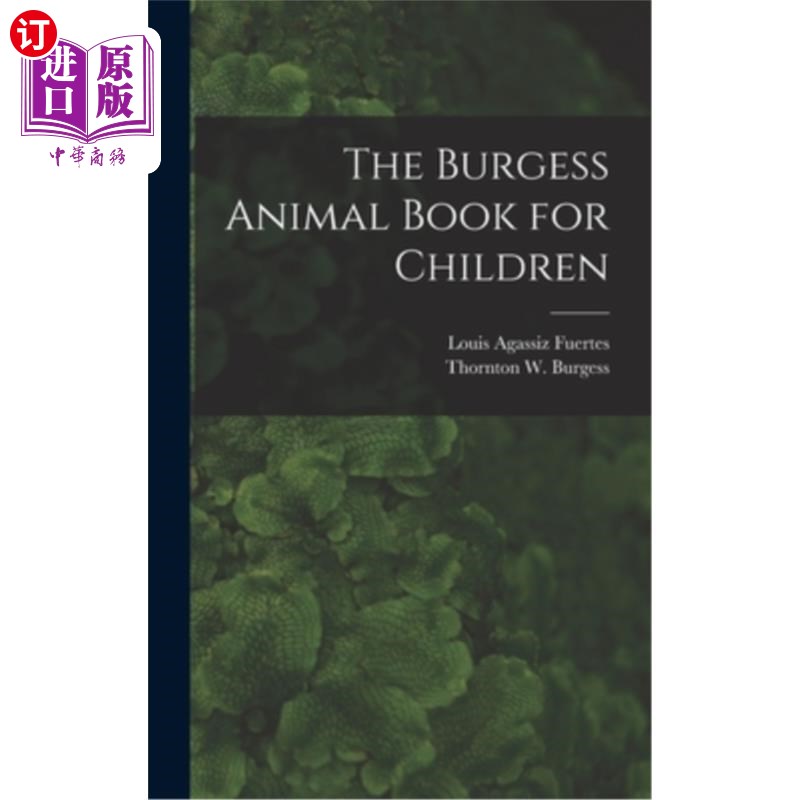 海外直订The Burgess Animal Book for Children 伯吉斯儿童动物读物