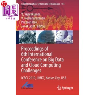 International 6th Conference 第六届大数据与云计算挑战国际会议论文集 海外直订Proceedings B...
