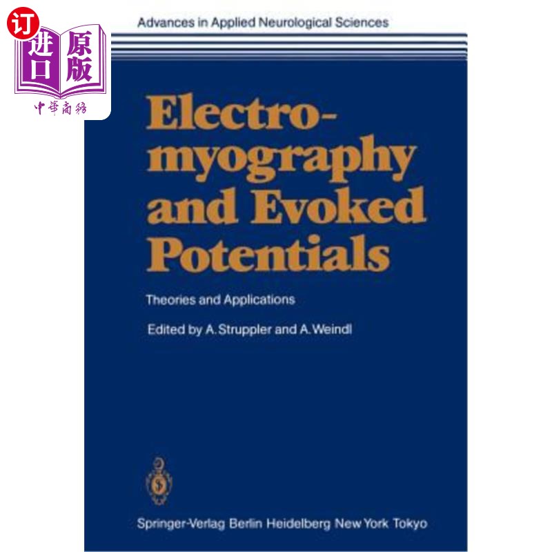 海外直订医药图书Electromyography and Evoked Potentials: Theories and Applications 肌电图和诱发电位：理论和应用