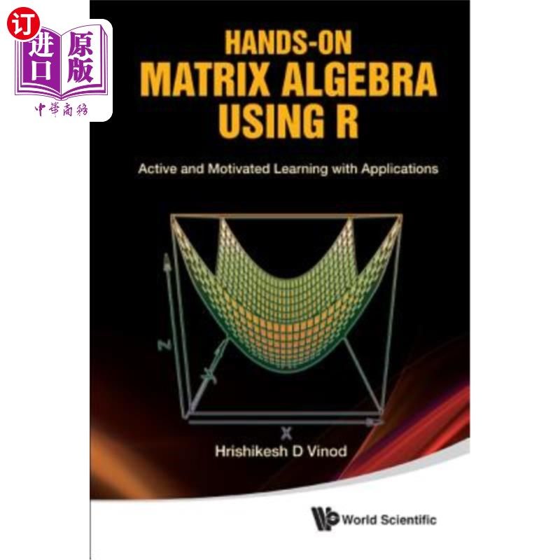 海外直订Hands-On Matrix Algebra Using R: Active and Motivated Learning with Applications 使用R实践矩阵代数：积极主动的