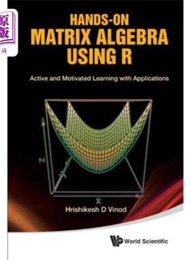海外直订Hands-On Matrix Algebra Using R: Active and Motivated Learning with Applications 使用R实践矩阵代数：积极主动的