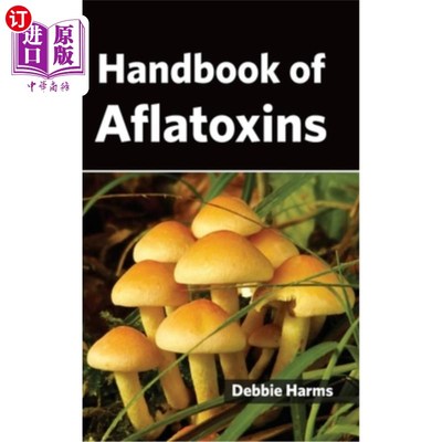 海外直订Handbook of Aflatoxins 手册的黄曲霉毒素