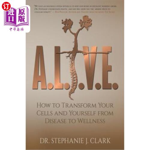 海外直订医药图书A.L.I.V.E.: How to Transform Your Cells and Yourself from Disease to Wellness A.L.I.V.E