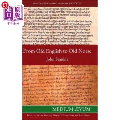 海外直订From Old English to Old Norse: A Study of Old English Texts Translated into Old  从古英语到古挪威语：古英语