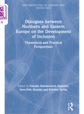 海外直订Dialogues Between Northern and Eastern Europe on the Development of Inclusion: T 北欧与东欧关于包容性发展的