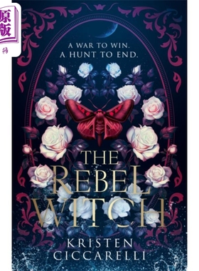 反叛女巫 猩红色的蛾系列 第2本 The Rebel Witch The Crimson Moth Book 2  英文原版 Kristen Ciccarelli【中商原版】